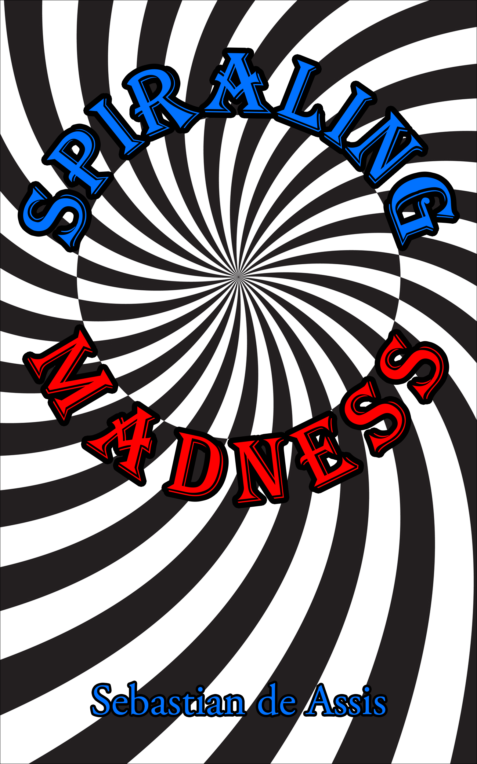 https://www.sebastiandeassis.com/wp-content/uploads/2018/02/Spiraling-Madness-Book-Cover.jpg
